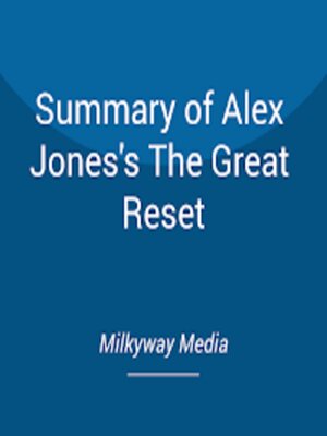 cover image of Summary of Alex Jones's the Great Reset
